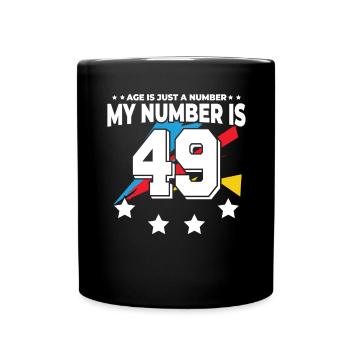 L’âge n’est qu’un chiffre – 49e anniversaire - Mug uni - noir - Devant