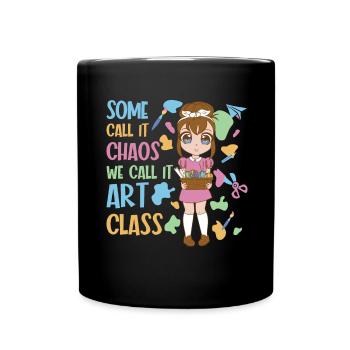 Kunstlehrer Lustiger Spruch Kunstkurs Kunstklasse - Tasse einfarbig - Schwarz - Vorne