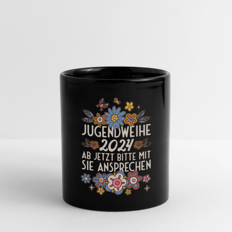 Jugendweihe 2024 Ab Jetzt Bitte Mit Sie Ansprechen Tasse einfarbig