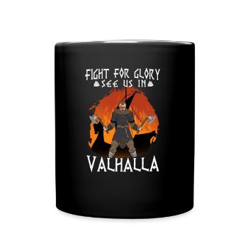 Battez-vous pour la gloire Voyez-nous au Valhalla I Viking - Mug uni - noir - Devant