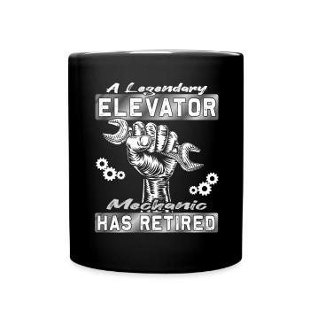Legendary Elevator Mechanic has Retired - Full Colour Mug - black - Front