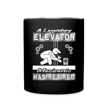 Legendary Elevator Mechanic has Retired - Full Colour Mug - black - Front