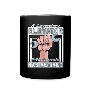 Legendary Elevator Mechanic has Retired - Full Colour Mug - black - Front