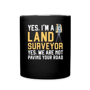 Je suis arpenteur Non, nous allons paver le vôtre - Mug uni - noir - Devant