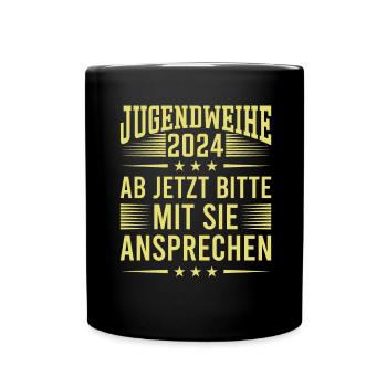 Jugendweihe 2024 Ab Jetzt Bitte Mit Sie Ansprechen - Tasse einfarbig - Schwarz - Vorne