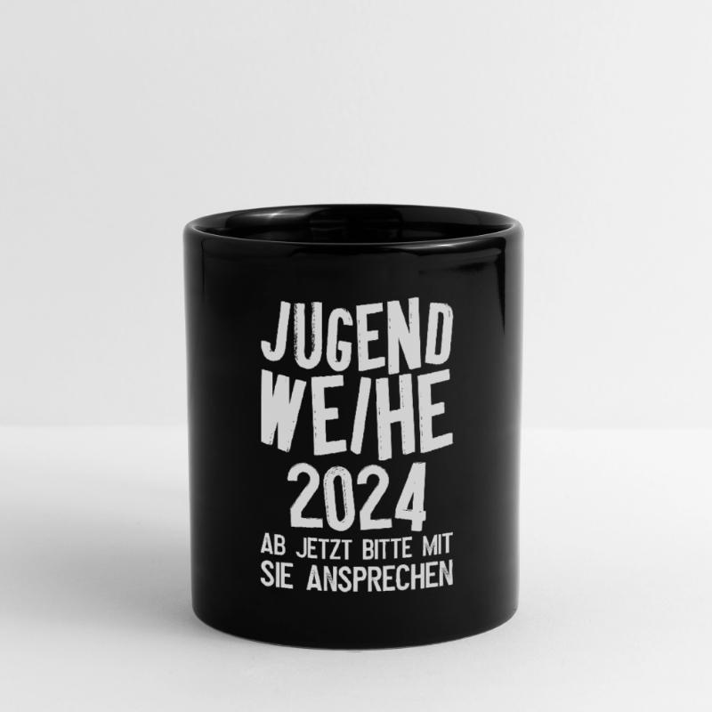 Jugendweihe 2024 Ab Jetzt Bitte Mit Sie Ansprechen Tasse einfarbig