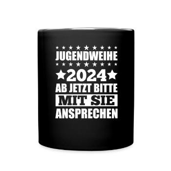Jugendweihe 2024 Ab Jetzt Bitte Mit Sie Ansprechen - Tasse einfarbig - Schwarz - Vorne