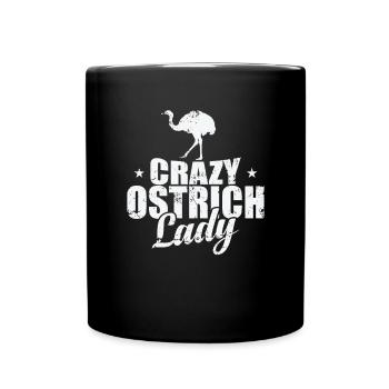 Crazy Ostrich Lady Vogel Strauß - Tasse einfarbig - Schwarz - Vorne