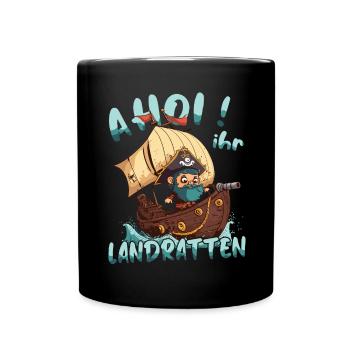 Ahoi ihr Landratten - Piratenschiff - Tasse einfarbig - Schwarz - Vorne