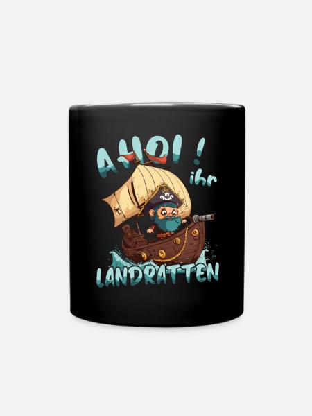 Ahoi ihr Landratten - Piratenschiff - Tasse einfarbig - Schwarz