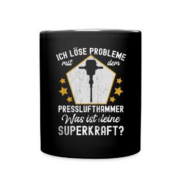 Ich Löse Probleme Mit dem Presslufthammer Straßenb - Tasse einfarbig - Schwarz - Vorne