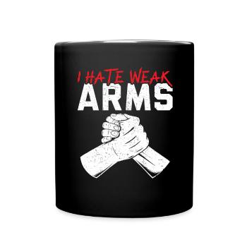Je déteste les bras faibles, le bras de fer, le bras de fer - Mug uni - noir - Devant