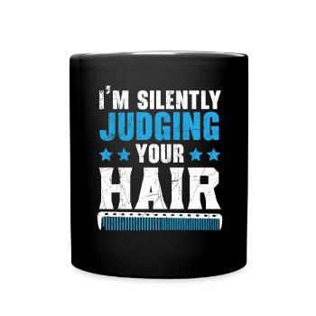 I silently judge your hair hairstyle Barb - Full Colour Mug - black - Front