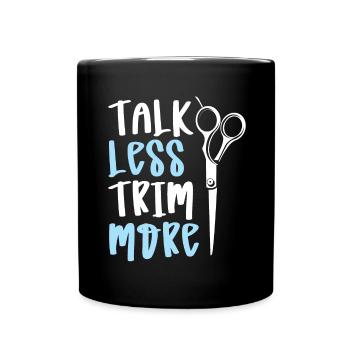 Talk less, cut more, cut S - Full Colour Mug - black - Front