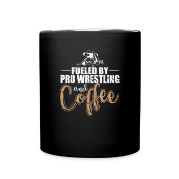 Fueled by Pro Wrestling and Coffee Show - Tasse einfarbig - Schwarz - Vorne