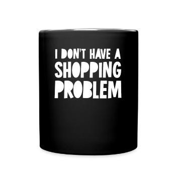 Shopping Problem Shoppen - Tasse einfarbig - Schwarz - Vorne