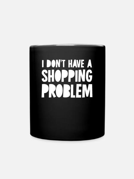 Shopping Problem Shoppen - Tasse einfarbig - Schwarz