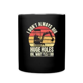 Retro Excavator Slogan Excavator Driver Construction Site - Full Colour Mug - black - Front