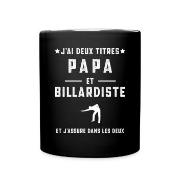 j'ai deux titres papa billardiste papa billard - Mug uni - noir - Devant