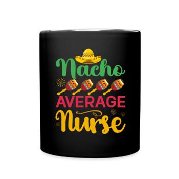 Mexican Food Cinco De Mayo Nurse - Full Colour Mug - black - Front