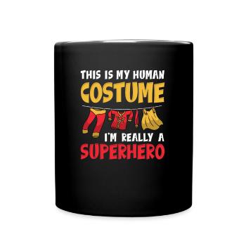 C’est mon costume humain, je suis vraiment un super-héros - Mug uni - noir - Devant