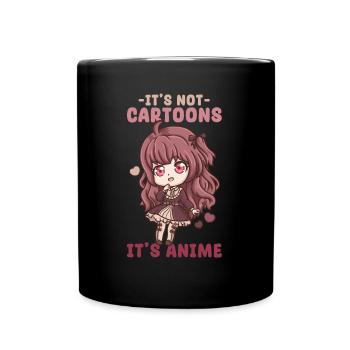 It's Not Cartoons It' Anime I Chibi Kawaii Otaku - Full Colour Mug - black - Front
