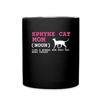 Sphynx Mom Cat Hairless Cat Owner - Tasse einfarbig - Schwarz - Vorne