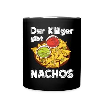 Der Klügere gibt Nachos Spruch Mexikanisch - Tasse einfarbig - Schwarz - Vorne