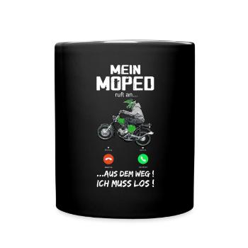 "Mein Moped ruft an" Lustiger Spruch S50 S51 Simme - Tasse einfarbig - Schwarz - Vorne