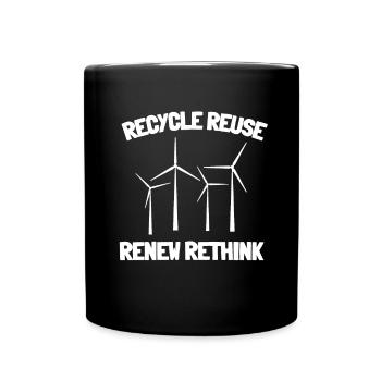 Recycle Reuse Renew Rethink Wind Turbine - Wind - Full Colour Mug - black - Front