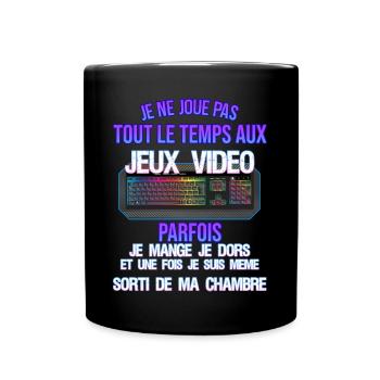Jeux Vidéo Cadeau Citation Je Ne Joue Pas - Mug uni - noir - Devant