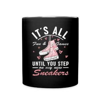 "Du Tritt Auf Meine Turnschuhe" Schuhe Fan - Tasse einfarbig - Schwarz - Vorne