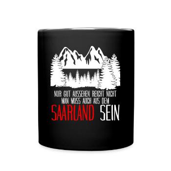 Saarland Spruch Saarländer - Tasse einfarbig - Schwarz - Vorne