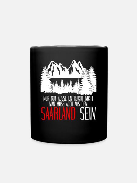 Saarland Spruch Saarländer - Tasse einfarbig - Schwarz