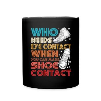 « Vous pouvez faire le contact de la chaussure » Drôle - Mug uni - noir - Devant