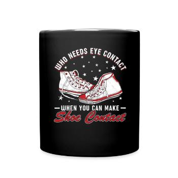 « Vous pouvez faire un contact avec les chaussures » Collecteur de chaussures - Mug uni - noir - Devant