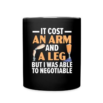 Es kostete einen Arm und ein Bein, aber ich war in - Tasse einfarbig - Schwarz - Vorne