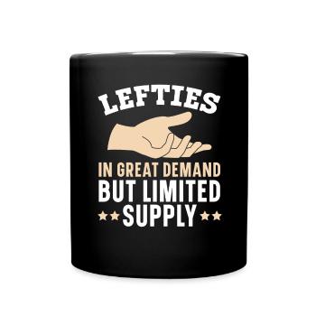 Linkshänder sind sehr gefragt, aber das Angebot is - Tasse einfarbig - Schwarz - Vorne