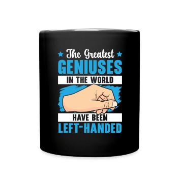 Les plus grands génies du monde sont gauchers - Mug uni - noir - Devant