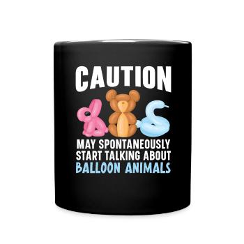 Vorsicht Sprechen Sie über Ballontiere - Tasse einfarbig - Schwarz - Vorne