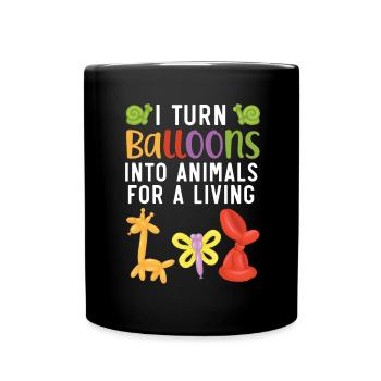 Ich verwandle Ballons in Tiere für meinen Lebensun - Tasse einfarbig - Schwarz - Vorne