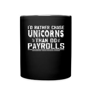 Je préfère chasser les licornes que - Mug uni - noir - Devant