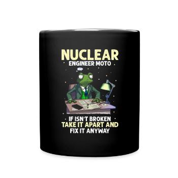 Kernenergie Spruch für Kernenergie - Tasse einfarbig - Schwarz - Vorne