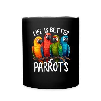 La vie est meilleure perroquets drôles perroquets perruches perroquet - Mug uni - noir - Devant