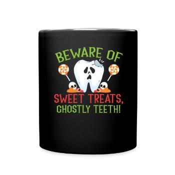 Méfiez-vous des friandises sucrées, des dents fantômes! - Mug uni - noir - Devant