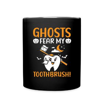 Les fantômes craignent ma brosse à dents! - Mug uni - noir - Devant