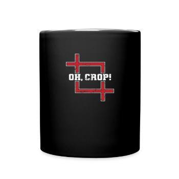 Oh Crop! Photo Photographer Camera - Full Colour Mug - black - Front