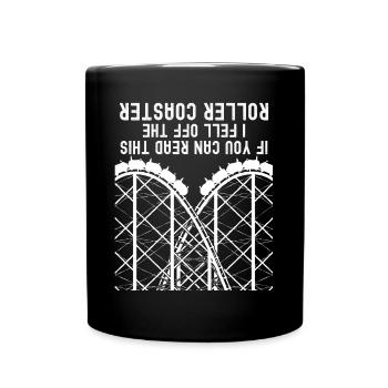 Roller coaster joke roller coaster rider - Full Colour Mug - black - Front