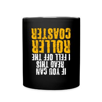 Roller coaster saying roller coaster rider - Full Colour Mug - black - Front