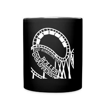 Roller coaster rider saying roller coaster - Full Colour Mug - black - Front